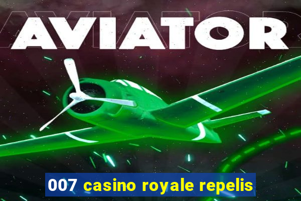 007 casino royale repelis