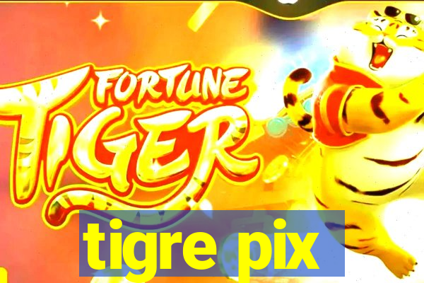 tigre pix