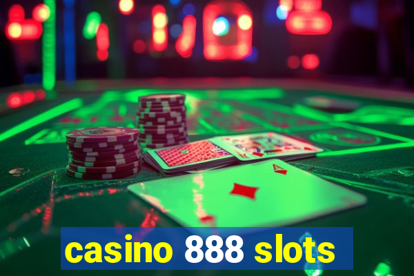 casino 888 slots