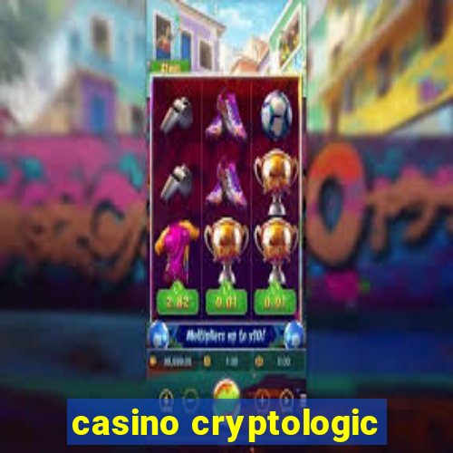 casino cryptologic