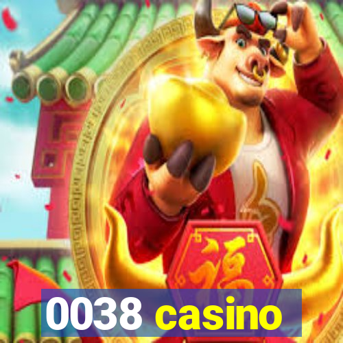 0038 casino