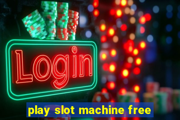 play slot machine free