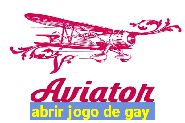 abrir jogo de gay