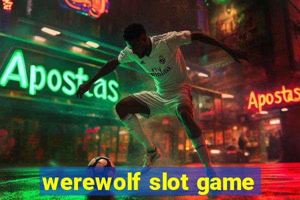 werewolf slot game