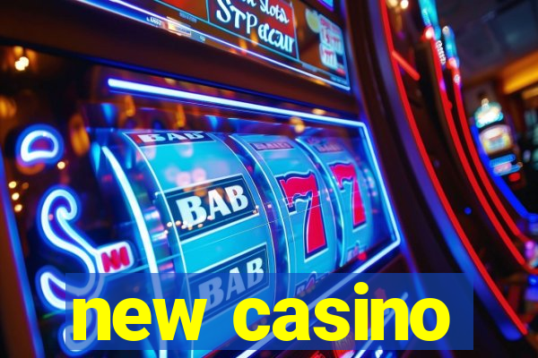 new casino