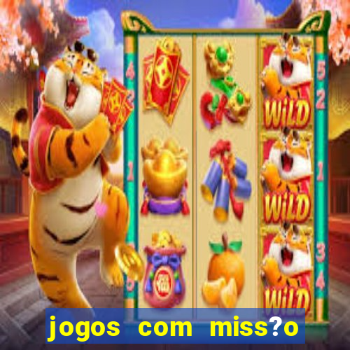 jogos com miss?o slots grátis