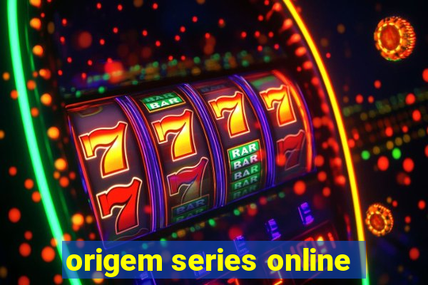 origem series online