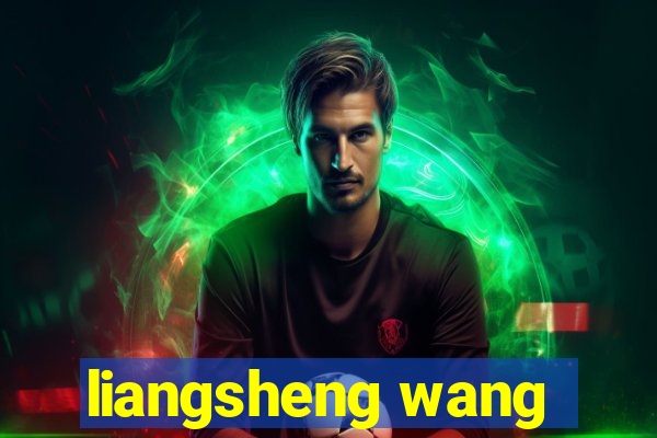 liangsheng wang