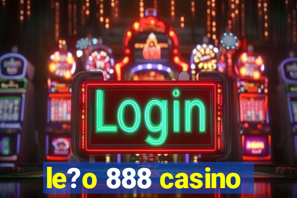 le?o 888 casino