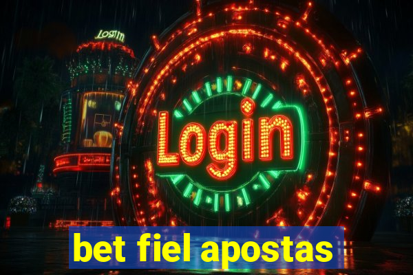 bet fiel apostas