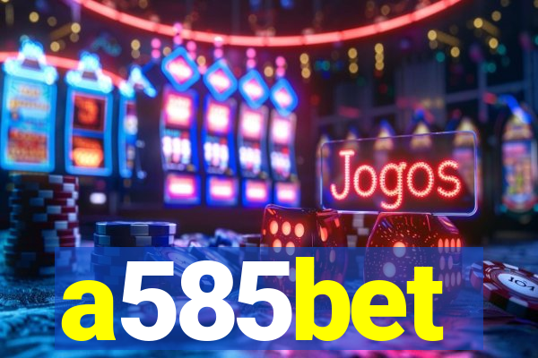 a585bet