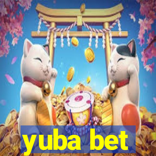 yuba bet