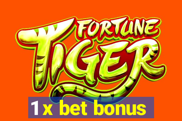 1 x bet bonus