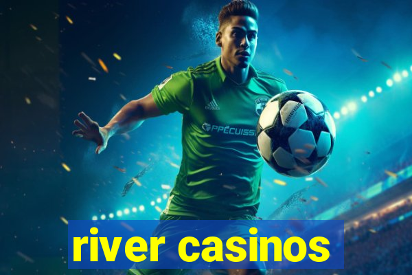 river casinos