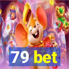 79 bet