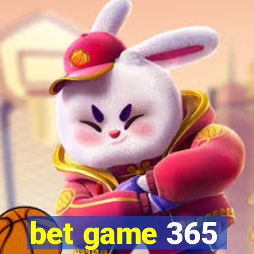 bet game 365