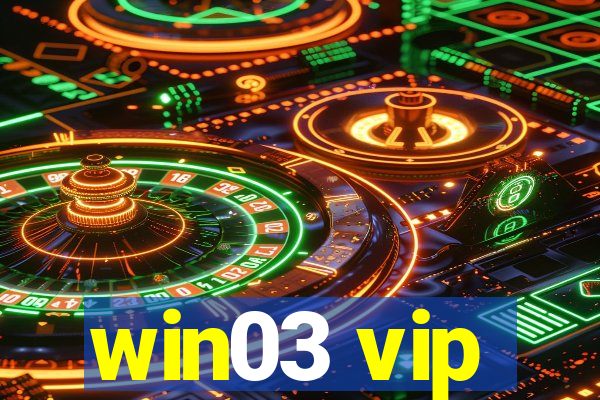 win03 vip