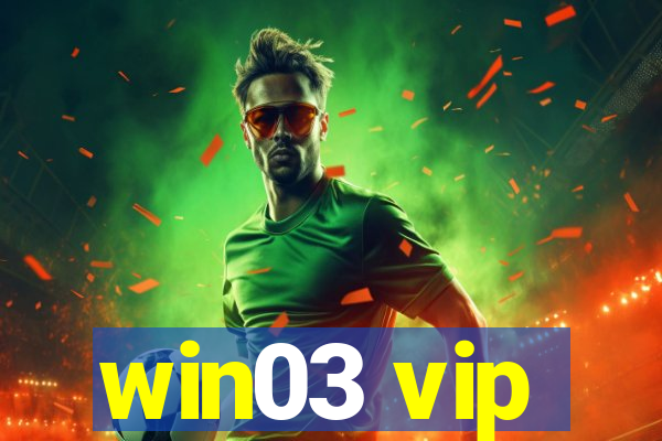 win03 vip