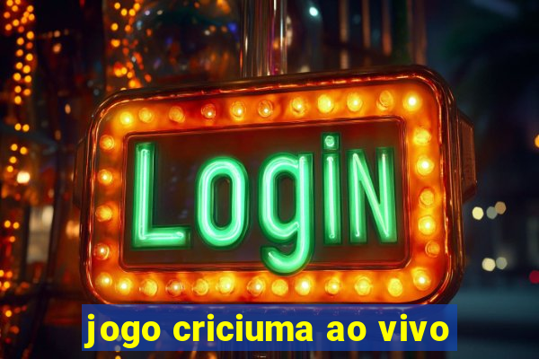 jogo criciuma ao vivo