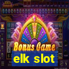 elk slot