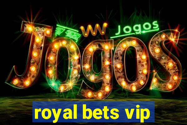 royal bets vip