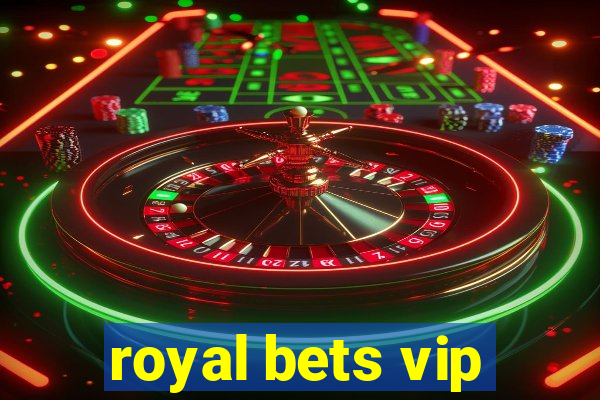 royal bets vip