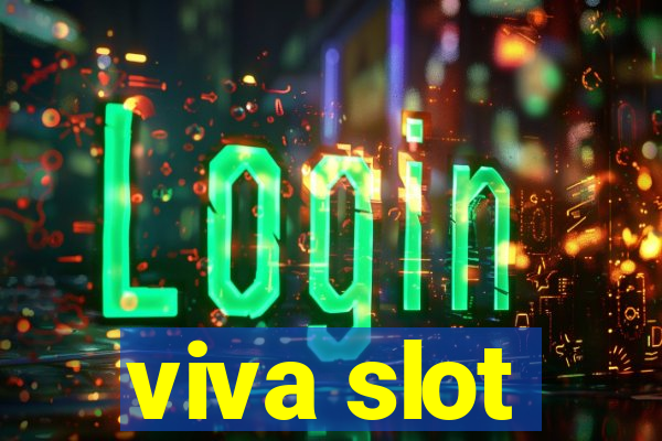 viva slot