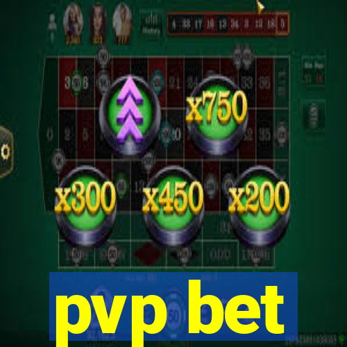 pvp bet