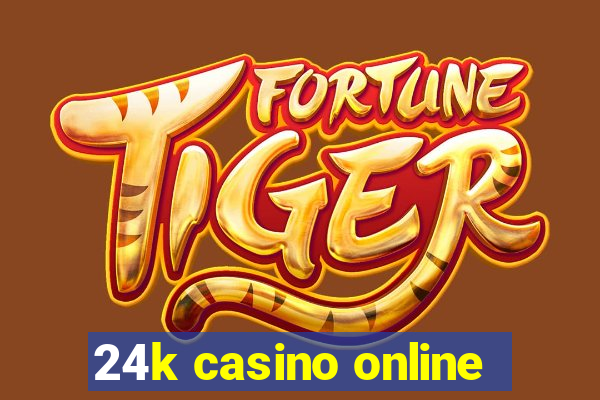 24k casino online