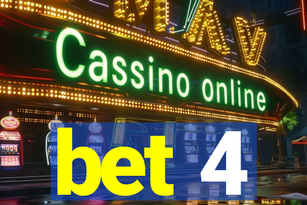 bet 4