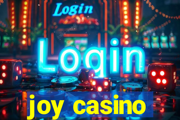 joy casino