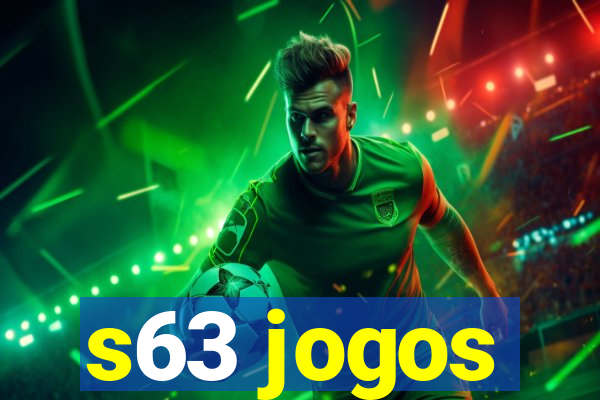 s63 jogos