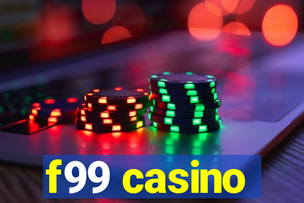 f99 casino