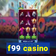 f99 casino