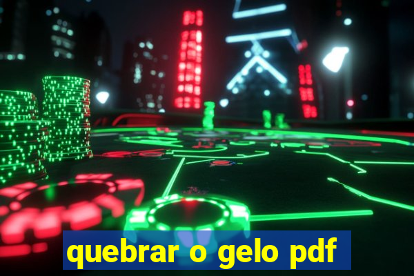 quebrar o gelo pdf