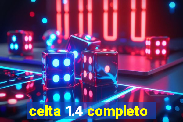 celta 1.4 completo