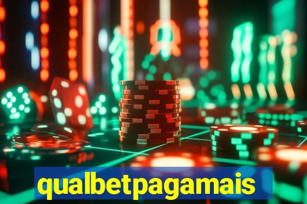 qualbetpagamais