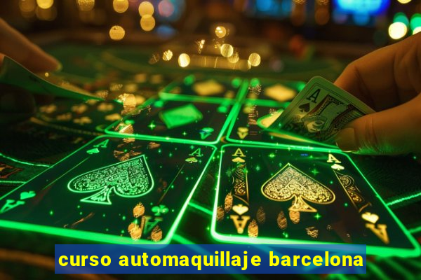 curso automaquillaje barcelona