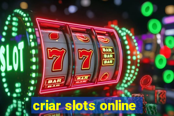 criar slots online