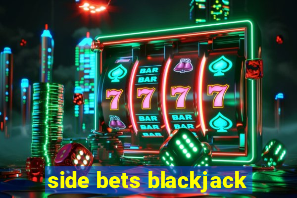 side bets blackjack