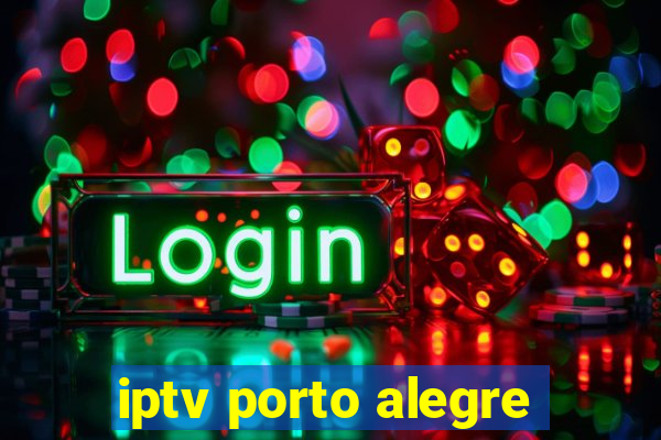 iptv porto alegre