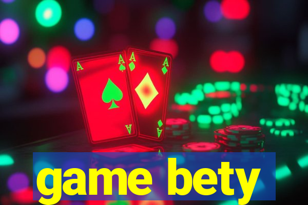 game bety