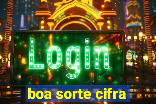 boa sorte cifra