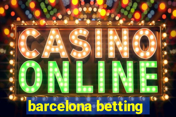 barcelona betting