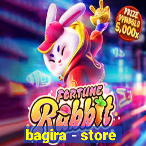 bagira - store