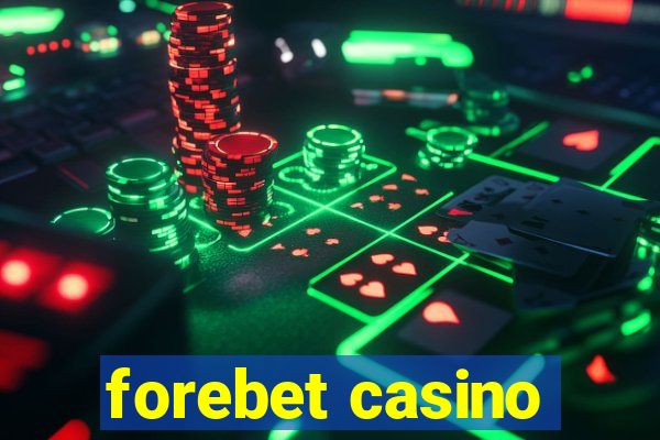 forebet casino