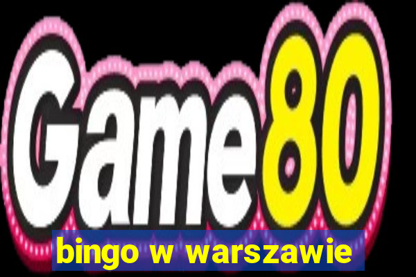 bingo w warszawie