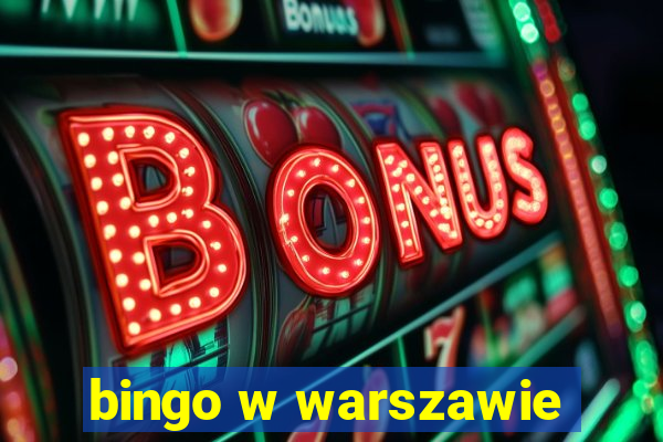 bingo w warszawie