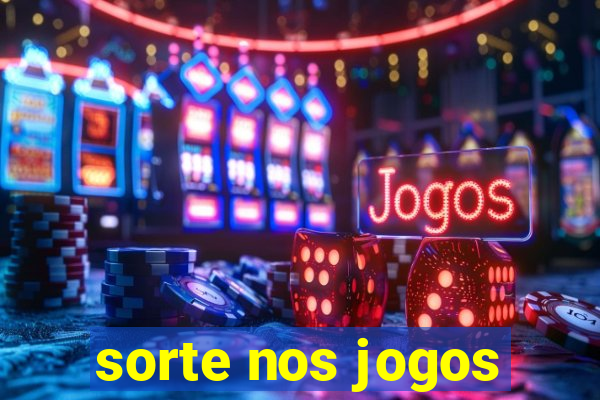 sorte nos jogos