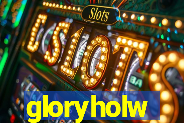 gloryholw